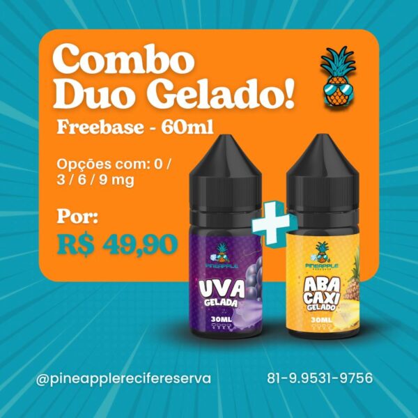 Pineapple -  Combo Duo Gelado Freebase - ABACAXI + UVA !